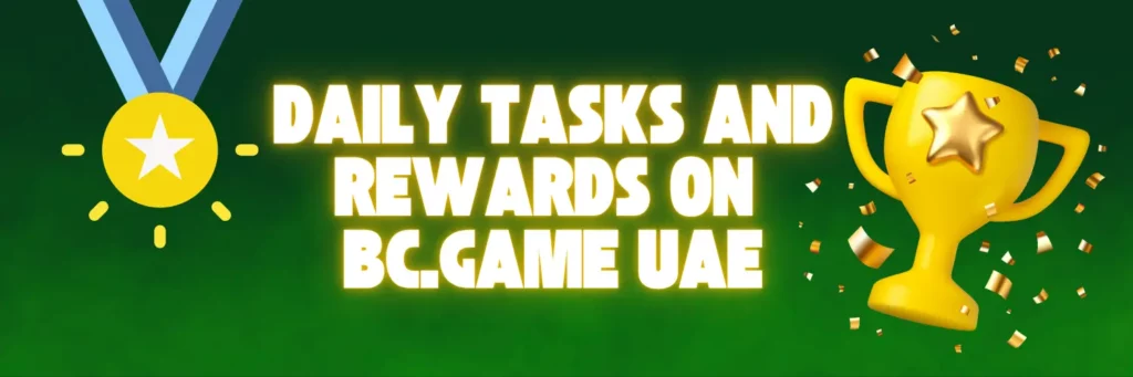 Daily Tasks and Rewards on BC.Game UAE
