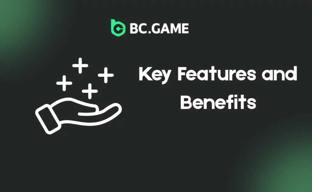 Key Features and Benefits of bcgame.ph UAE