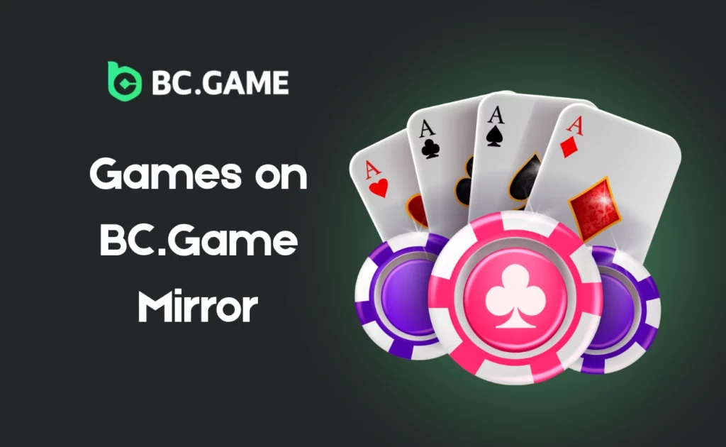 Games on BC.Game Mirror