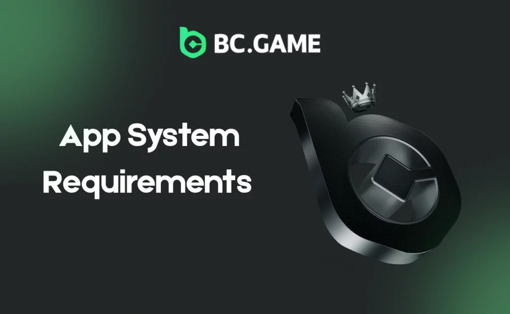 BC Game UAE App System Requirements