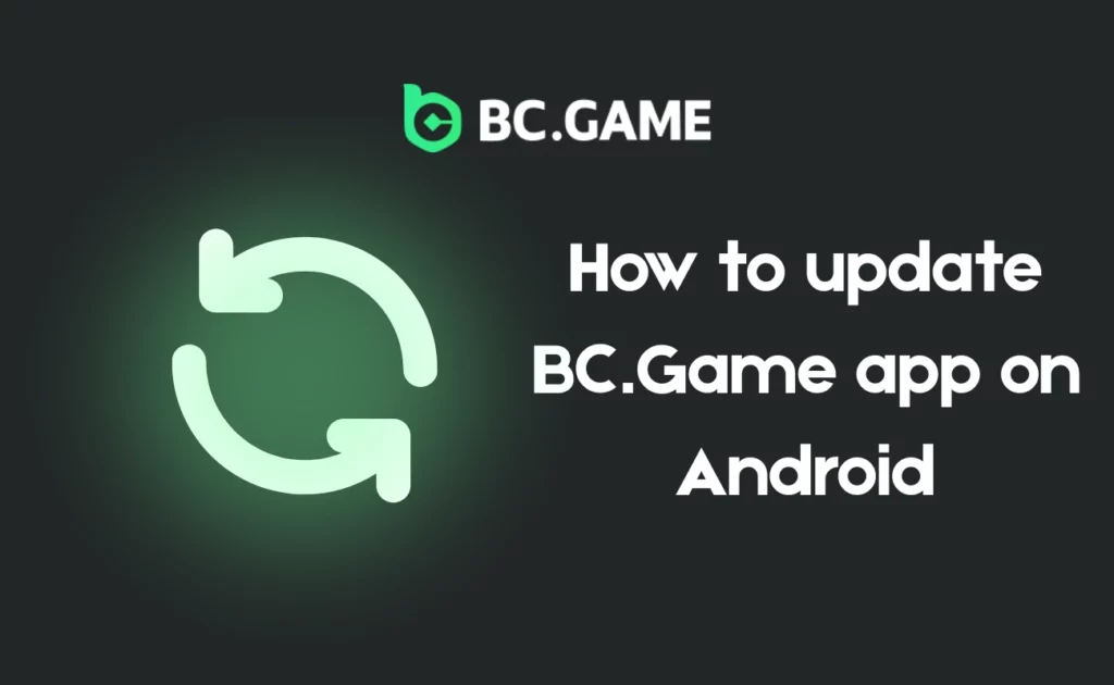 How to update BC.Game app on Android
