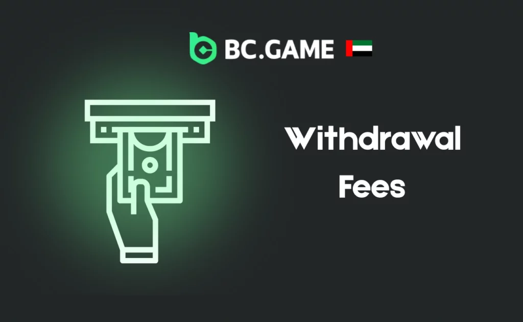Withdrawal Fees at BC.Game