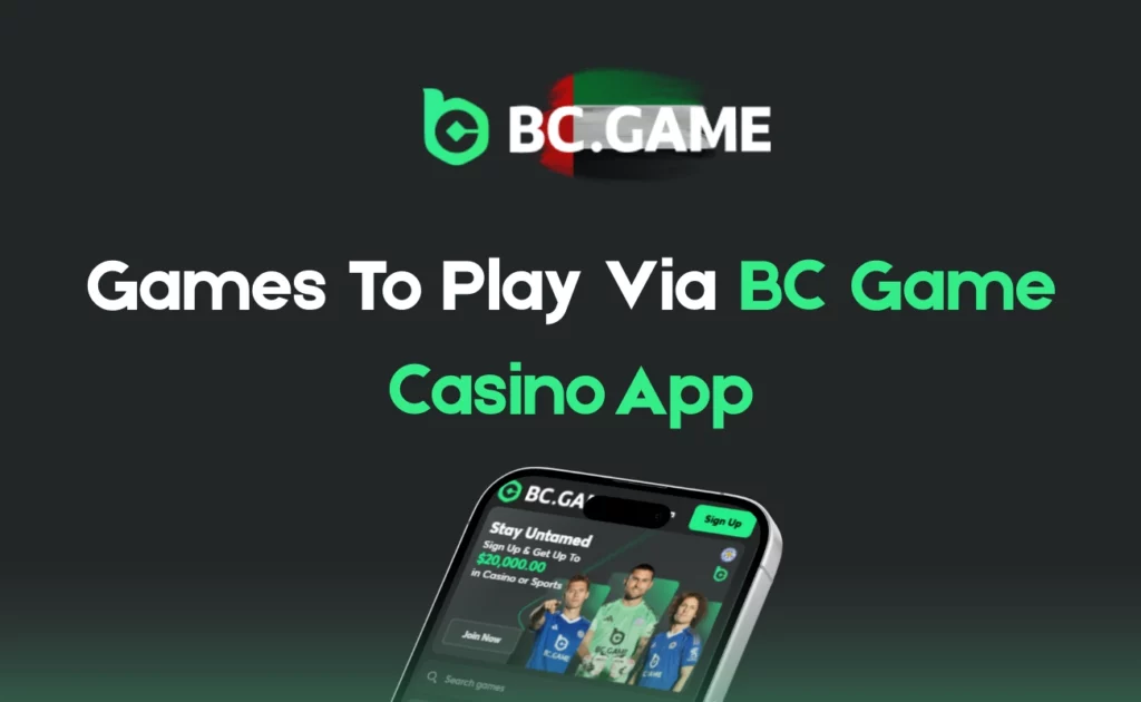 Games To Play Via BC Game UAE Casino App