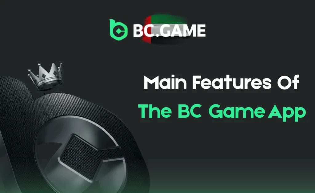 Main Features Of The BC Game UAE App