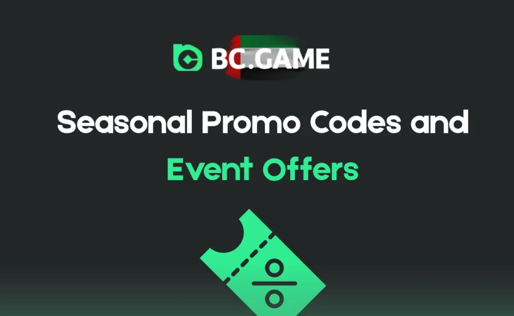 Seasonal Promo Codes and Event Offers at BC.Game UAE