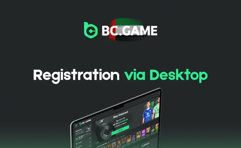 Registration via Desktop at BC.Game UAE 