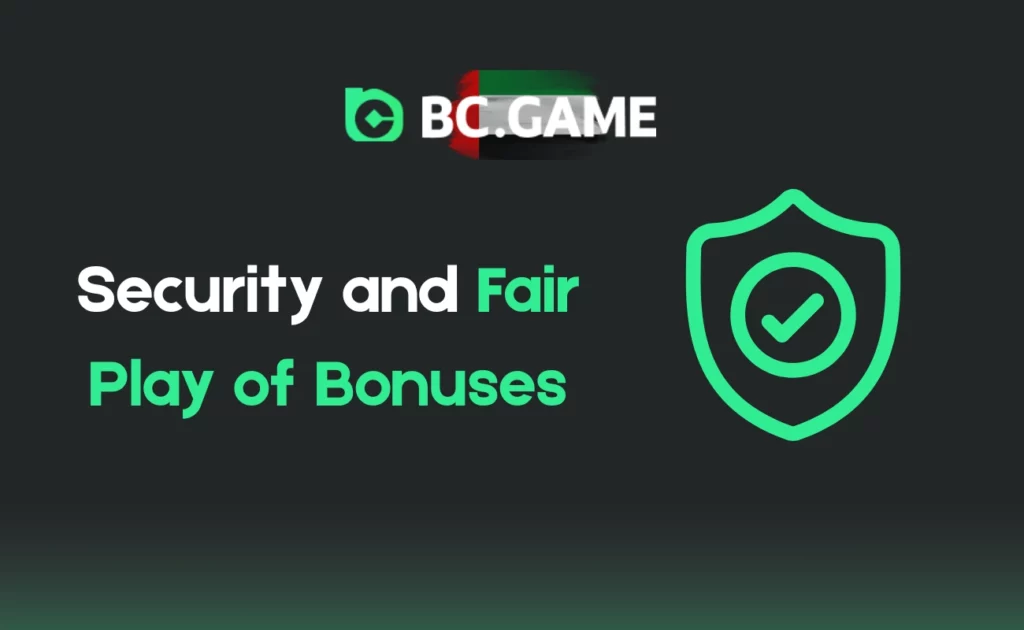 Security and Fair Play of Bonuses at BC.Game UAE